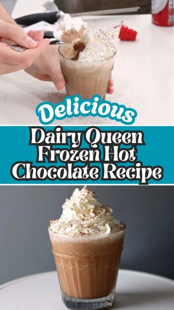 Dairy Queen Frozen Hot Chocolate