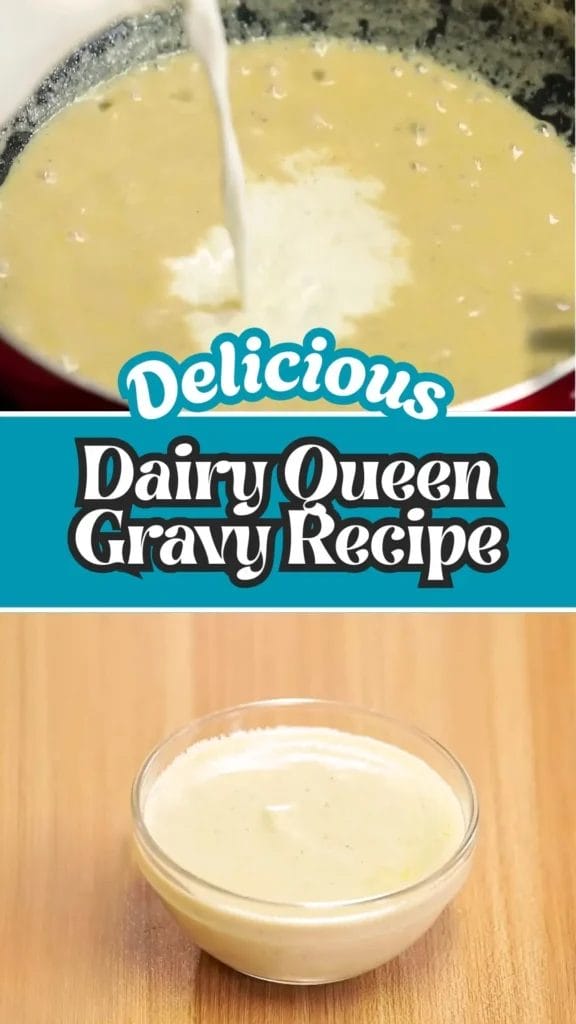 Dairy Queen Gravy